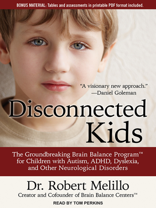 Title details for Disconnected Kids by Dr. Robert Melillo - Available